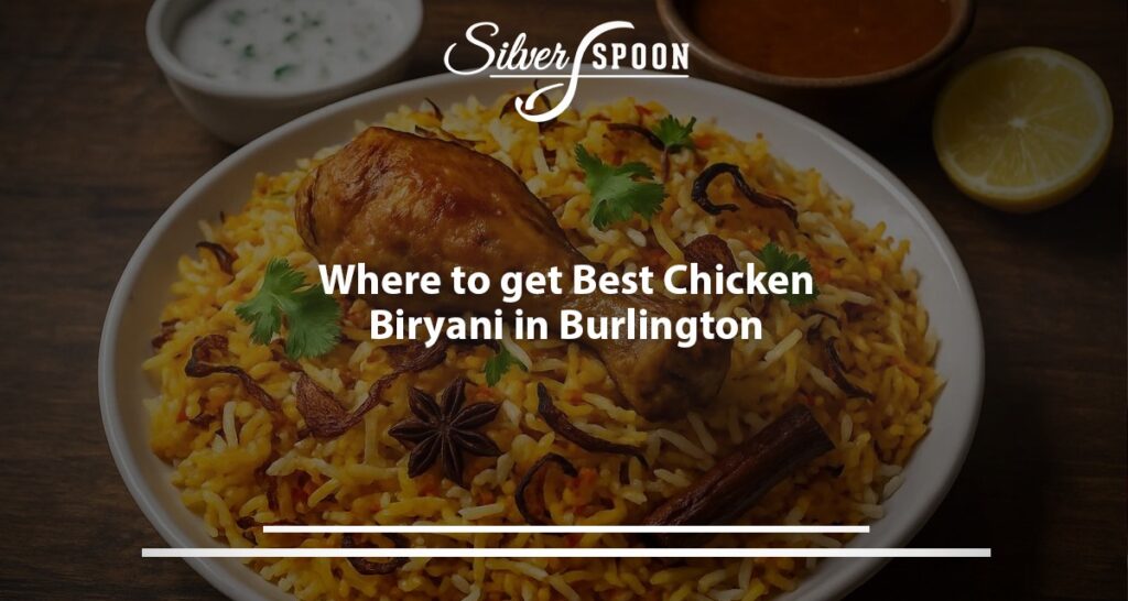 Best Biryani In Milton You Need To Try