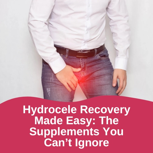 Hydrocele Recovery Made Easy