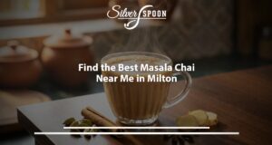 Milton's Authentic Indian Chai Experience At Silver Spoon