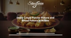 Best Places To Enjoy Traditional Bread Pakora Near Milton